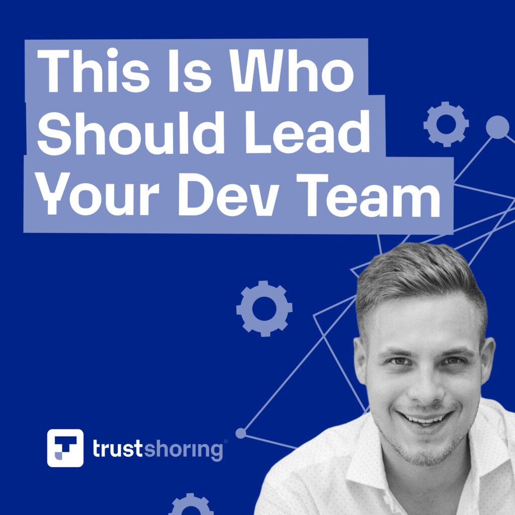 Branded image of Victor Purolnik, the founder of Trustshoring. The image is titled as 'This Is Who Should Manage Your Dev Team'